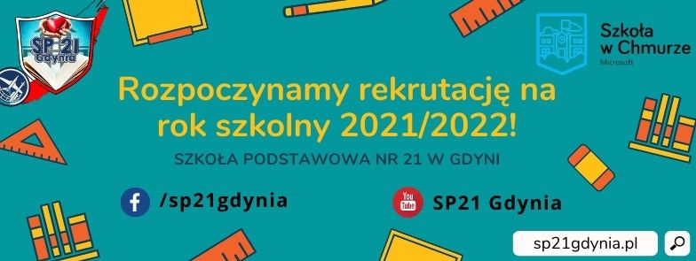 ROZPOCZYNAMY REKRUTACJĘ NA ROK SZKOLNY 2021/2022!