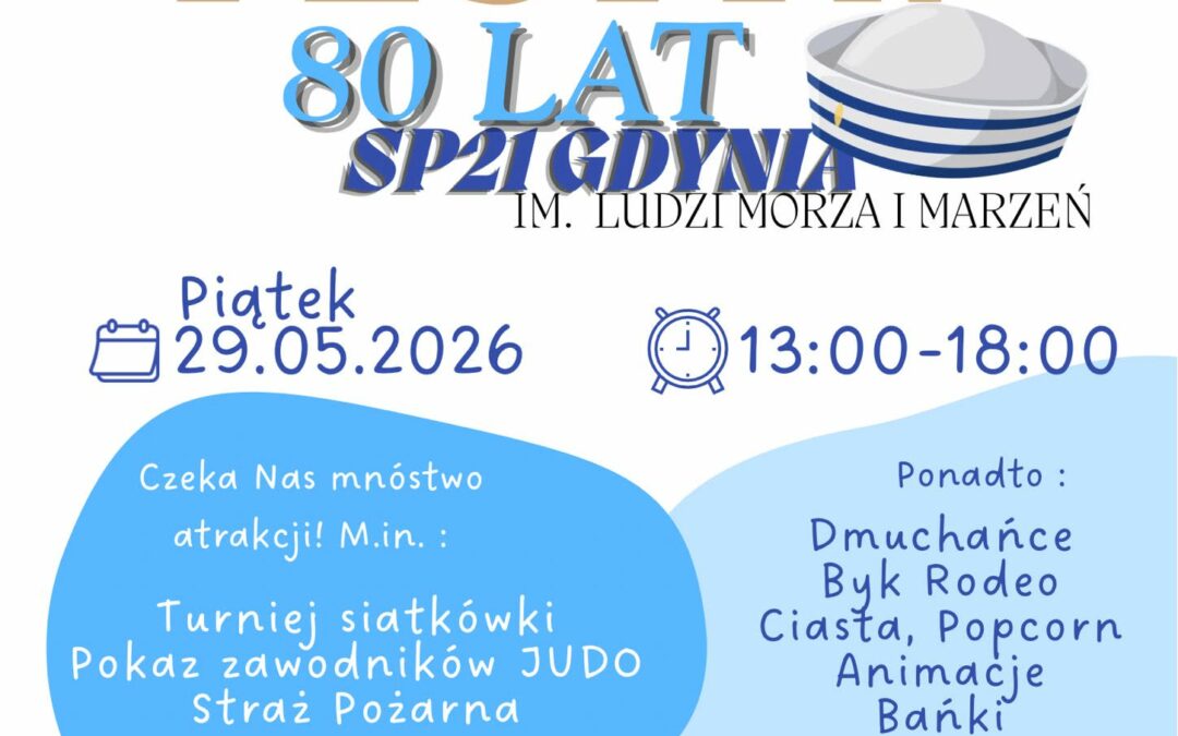 JUBILEUSZ 80-LECIA SP21 im. Ludzi Morza i Marzeń | ZAPROSZENIE